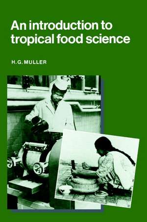 An Introduction to Tropical Food Science de Hans Gerd Muller