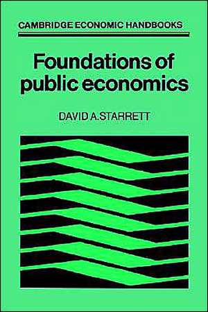 Foundations in Public Economics de David A. Starrett