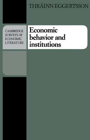 Economic Behavior and Institutions: Principles of Neoinstitutional Economics de Thrainn Eggertsson