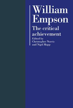 William Empson: The Critical Achievement de Christopher Norris