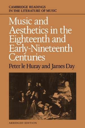 Music and Aesthetics in the Eighteenth and Early Nineteenth Centuries de Peter le Huray