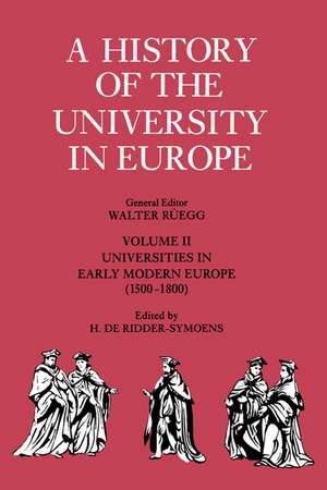 A History of the University in Europe: Volume 2, Universities in Early Modern Europe (1500–1800) de Hilde de Ridder-Symoens