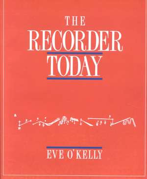 The Recorder Today de Eve E. O'Kelly