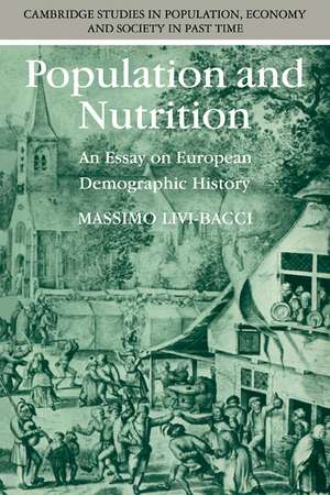 Population and Nutrition: An Essay on European Demographic History de Massimo Livi-Bacci