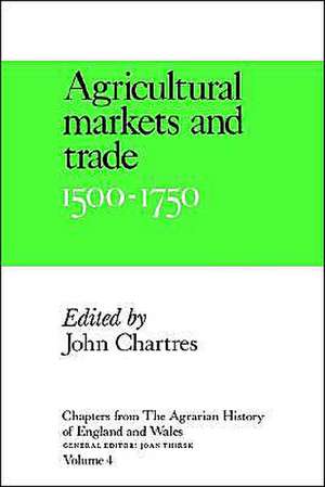 Chapters from The Agrarian History of England and Wales: Volume 4, Agricultural Markets and Trade, 1500–1750 de John Chartres