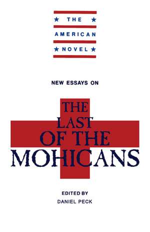 New Essays on The Last of the Mohicans de H. Daniel Peck