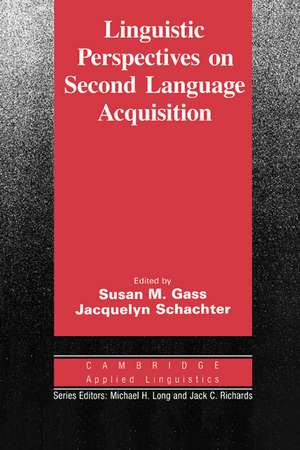 Linguistic Perspectives on Second Language Acquisition de Susan M. Gass