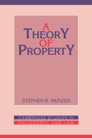 A Theory of Property de Stephen R. Munzer