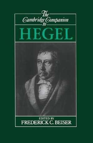 The Cambridge Companion to Hegel de Frederick C. Beiser