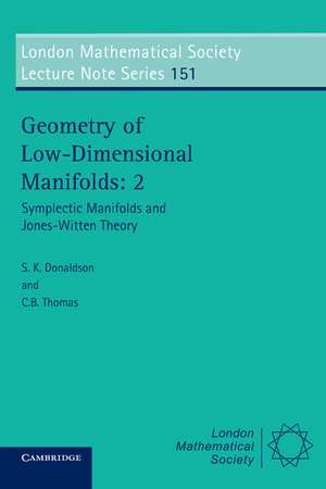 Geometry of Low-Dimensional Manifolds: Volume 2: Symplectic Manifolds and Jones-Witten Theory de S. K. Donaldson