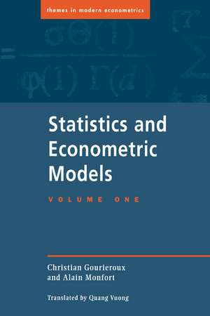 Statistics and Econometric Models de Christian Gouriéroux