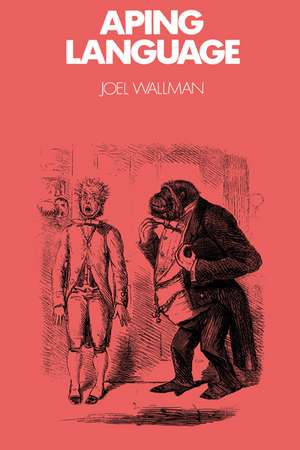 Aping Language de Joel Wallman