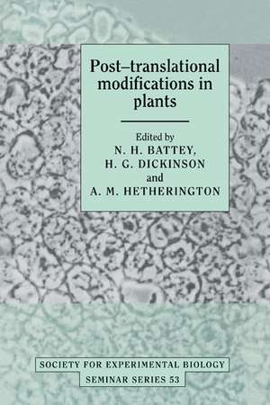 Post-translational Modifications in Plants de N. H. Battey