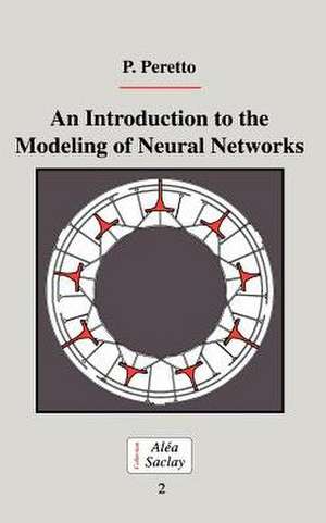 An Introduction to the Modeling of Neural Networks de Pierre Peretto