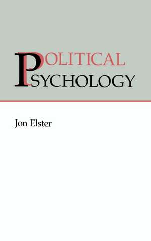 Political Psychology de Jon Elster