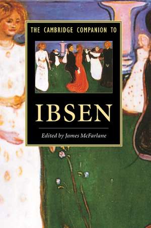 The Cambridge Companion to Ibsen de James McFarlane