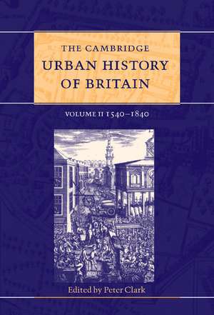 The Cambridge Urban History of Britain de Peter Clark