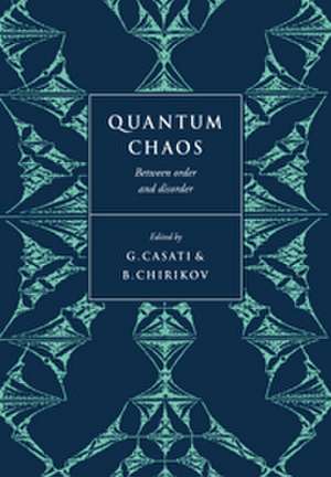 Quantum Chaos: Between Order and Disorder de Giulio Casati