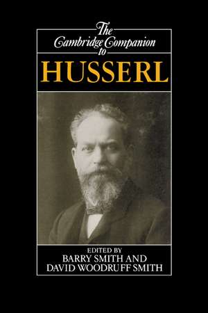 The Cambridge Companion to Husserl de Barry Smith