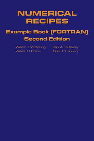 Numerical Recipes in FORTRAN Example Book: The Art of Scientific Computing de William H. Press