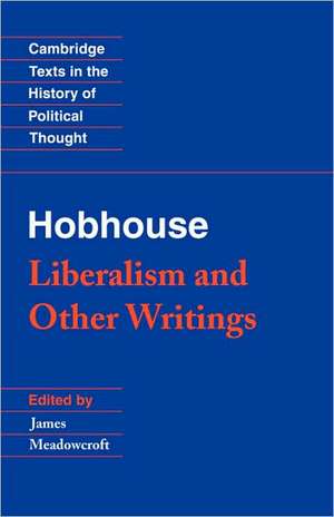 Hobhouse: Liberalism and Other Writings de L. T. Hobhouse