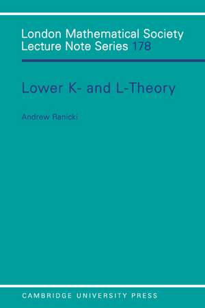 Lower K- and L-theory de Andrew Ranicki