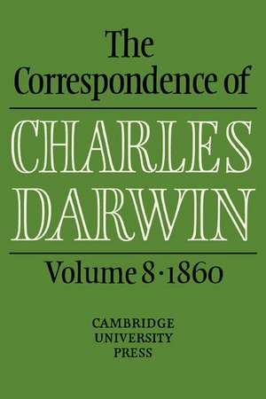 The Correspondence of Charles Darwin: Volume 8, 1860 de Charles Darwin