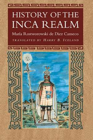 History of the Inca Realm de Maria Rostworowski de Diez Canseco