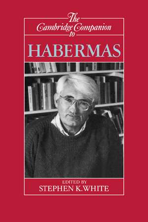 The Cambridge Companion to Habermas de Stephen K. White