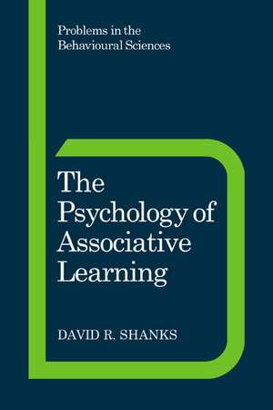 The Psychology of Associative Learning de David R. Shanks