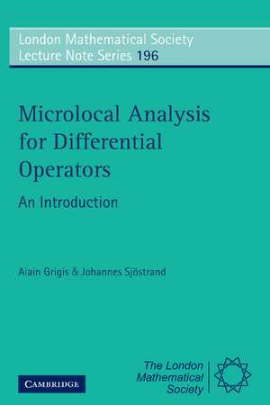 Microlocal Analysis for Differential Operators: An Introduction de Alain Grigis