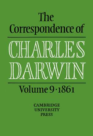 The Correspondence of Charles Darwin: Volume 9, 1861 de Charles Darwin