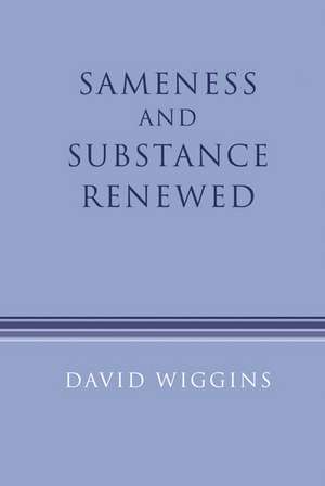 Sameness and Substance Renewed de David Wiggins