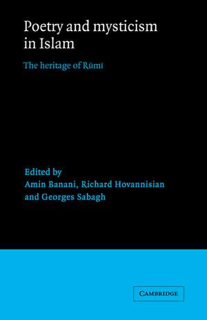 Poetry and Mysticism in Islam: The Heritage of Rumi de Amin Banani