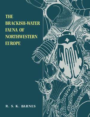 The Brackish-Water Fauna of Northwestern Europe de Richard S. K. Barnes