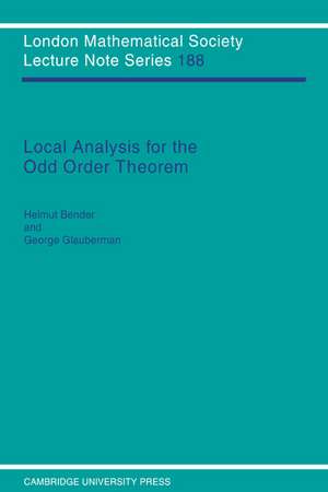 Local Analysis for the Odd Order Theorem de Helmut Bender