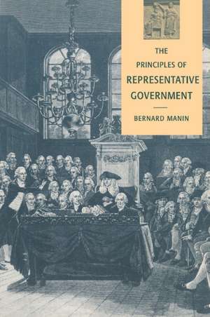 The Principles of Representative Government de Bernard Manin