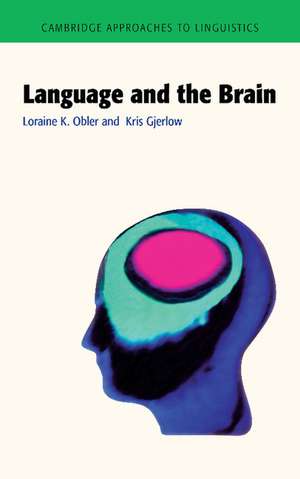 Language and the Brain de Loraine K. Obler