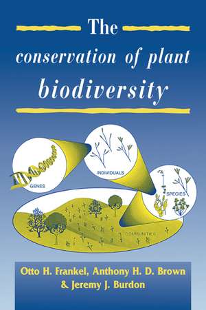 The Conservation of Plant Biodiversity de Otto Herzberg Frankel