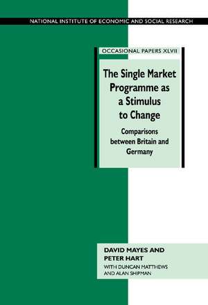 The Single Market Programme as a Stimulus to Change: Comparisons between Britain and Germany de David Mayes