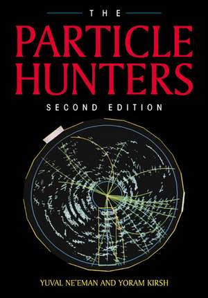 The Particle Hunters de Yuval Ne'eman