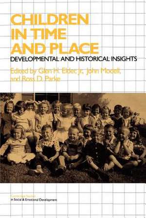 Children in Time and Place: Developmental and Historical Insights de Jr Glen H. Elder