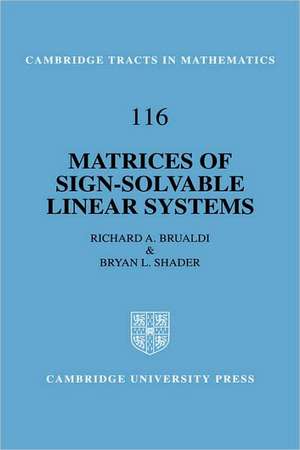 Matrices of Sign-Solvable Linear Systems de Richard A. Brualdi