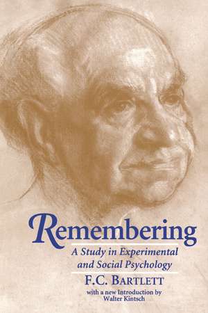 Remembering: A Study in Experimental and Social Psychology de Frederic C. Bartlett