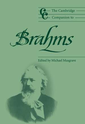 The Cambridge Companion to Brahms de Michael Musgrave