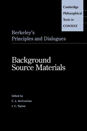 Berkeley's Principles and Dialogues: Background Source Materials de George Berkeley