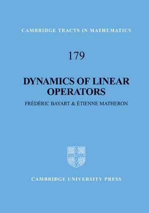 Dynamics of Linear Operators de Frédéric Bayart