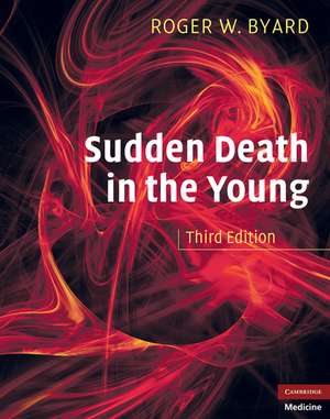 Sudden Death in the Young de Roger W. Byard