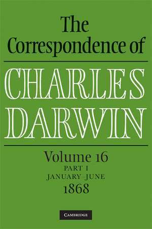 The Correspondence of Charles Darwin Parts 1 and 2 Hardback: Volume 16, 1868: Parts 1 and 2 de Charles Darwin