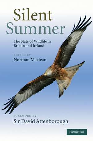 Silent Summer: The State of Wildlife in Britain and Ireland de Norman Maclean